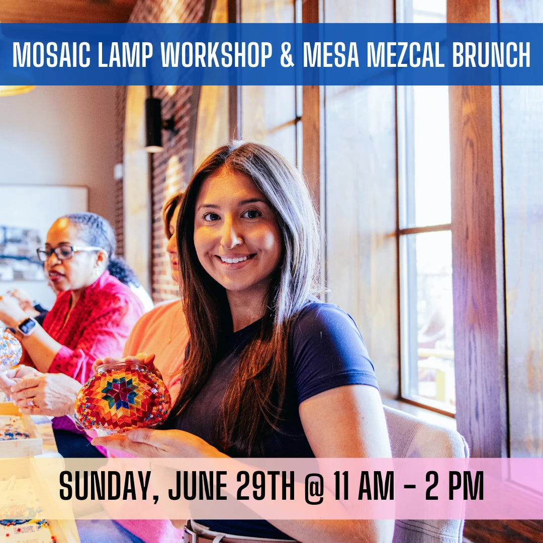 Brunch & Create: A Mosaic Lamp Workshop at Mesa Mezcal Irving, TX - Sunday, June 29